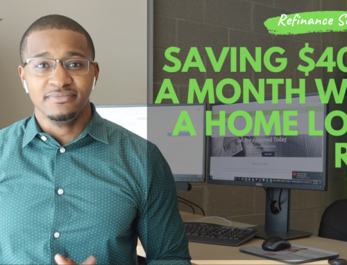 Success Story: Saving over $400/month with a home loan Refinance